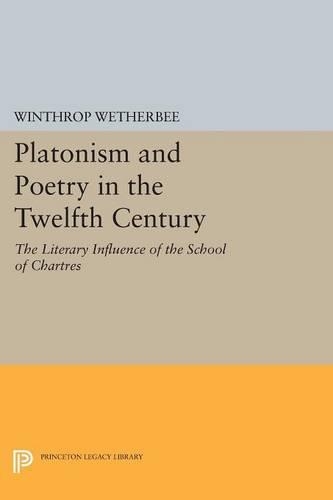 Platonism and Poetry in the Twelfth Century