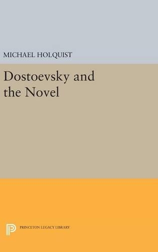 Dostoevsky and the Novel