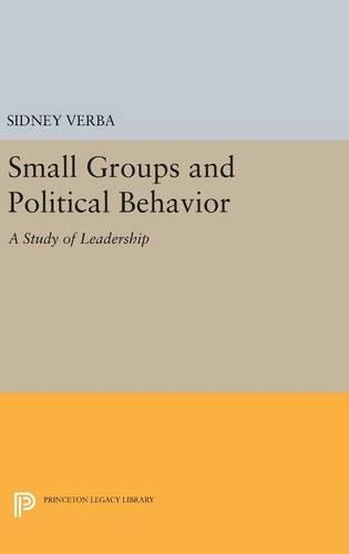 Small Groups and Political Behavior