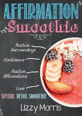 Affirmation Smoothie