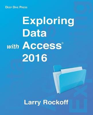 Exploring Data with Access 2016