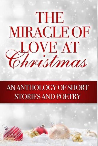 The Miracle of Love at Christmas