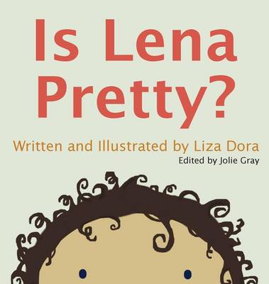 Is Lena Pretty?