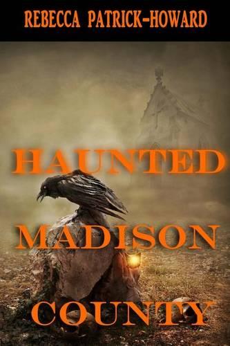 Haunted Madison County