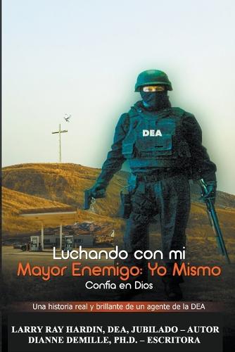 Luchando Contra mi Mayor Enemigo, Yo Mismo/ Confía en Dios