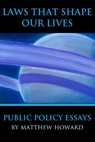 Laws That Shape Our Lives