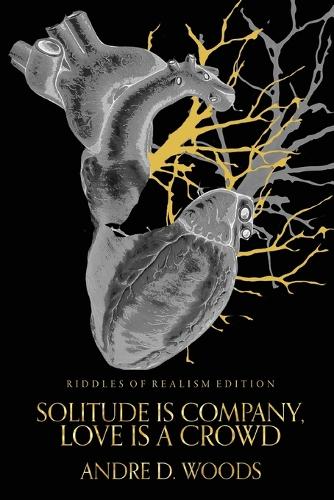 Solitude is Company, Love is a Crowd