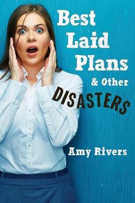 Best Laid Plans & Other Disasters