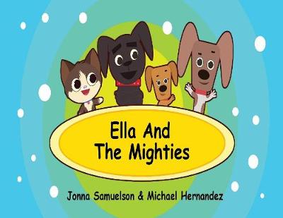 Ella and The Mighties