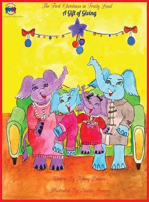 The First Christmas in Fruity Land, a Gift of Giving
