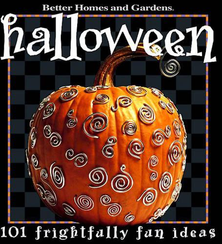 Halloween: 101 Frightfully Fun Ideas