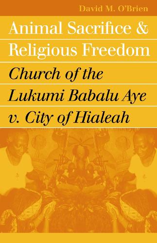 Animal Sacrifice and Religious Freedom