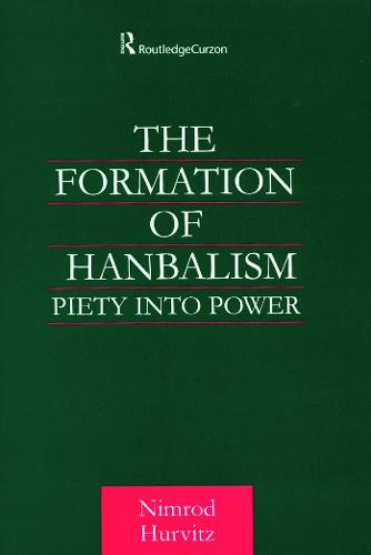 The Formation of Hanbalism
