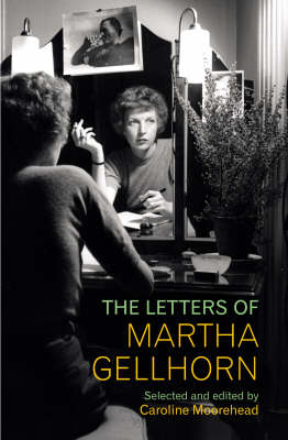 The Letters of Martha Gellhorn