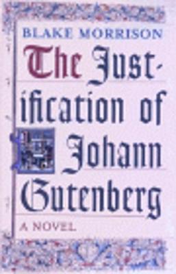 The Justification Of Johann Gutenberg