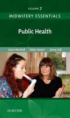 Midwifery Essentials: Public Health Volume 7