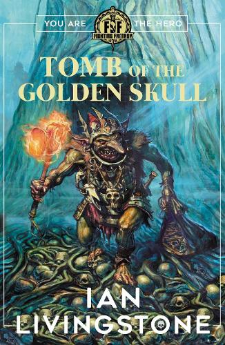 Fighting Fantasy: Tomb of the Golden Skull