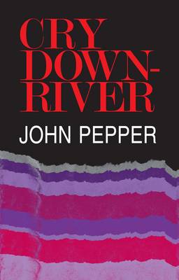 Cry Downriver