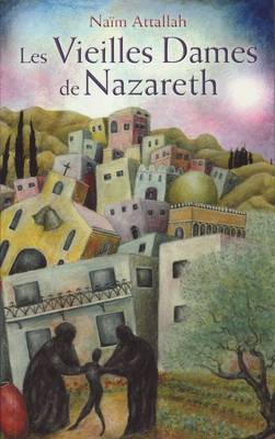 Les Vieilles Dames De Nazareth