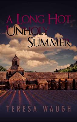 A Long Hot Unholy Summer