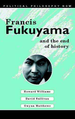 Francis Fukuyama and the End of History