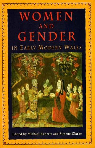 Women and Gender in Early Modern Wales