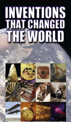 Inventions That Changed the World