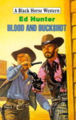 Blood and Buckshot