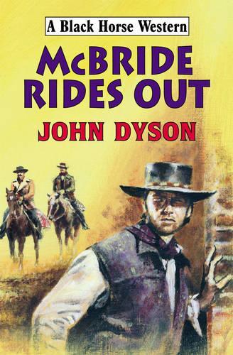 McBride Rides Out