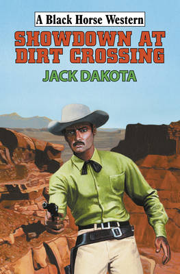 Showdown at Dirt Crossing