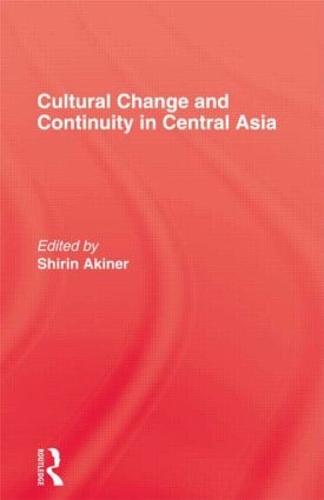 Cultural Change & Continuity In Central Asia