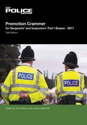 Promotion Crammer for Sergeants and Inspectors Part 1 Exams 2011/2012: Part 1
