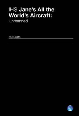 Jane's All the World's: Unmanned 2012-2013 2012-2013