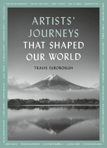 Artists' Journeys That Shaped Our World Volume 2
