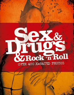 Sex and Drugs and Rock 'n' Roll