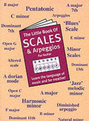 The Little Book Of Scales And Arpeggios For Guitar