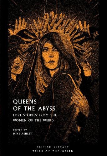 Queens of the Abyss by Mike Ashley