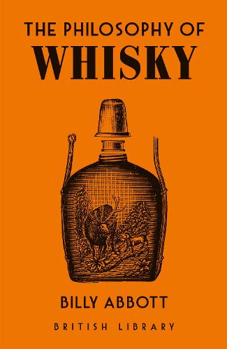 The Philosophy of Whisky