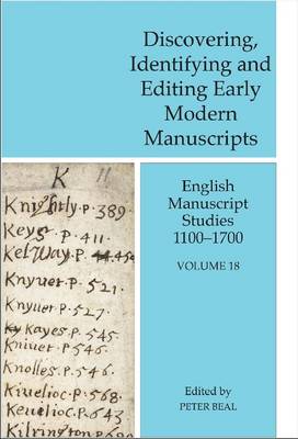 Discovering, Identifying and Editing Early Modern Manuscripts