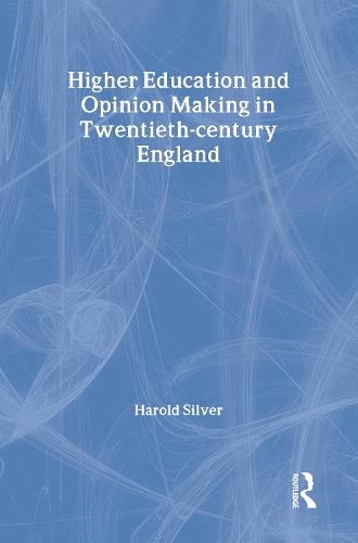 Higher Education and Policy-making in Twentieth-century England