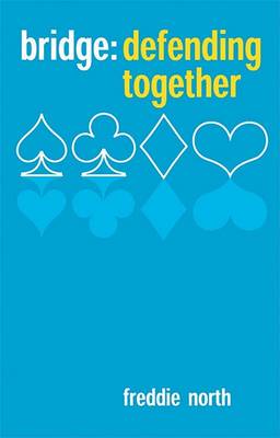 BRIDGE DEFENDING TOGETHER