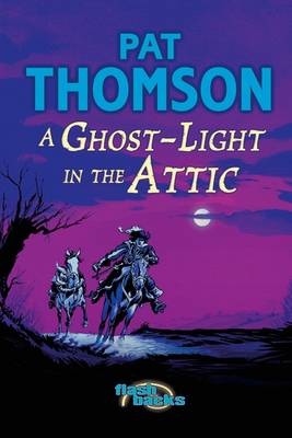 A Ghost-light in the Attic