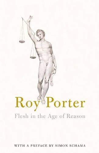 Flesh in the Age of Reason