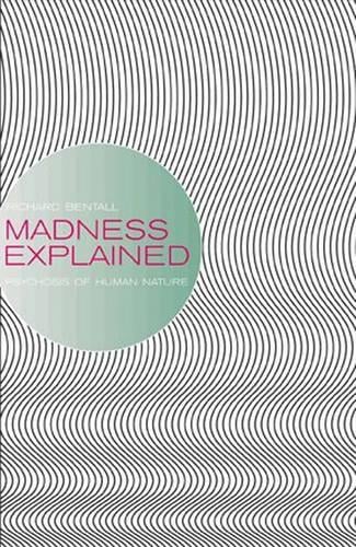 Madness Explained