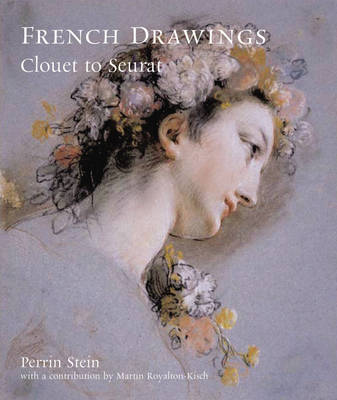 French Drawings: Clouet to Seurat
