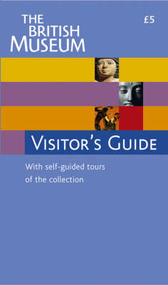 British Museum Visitor's Guide