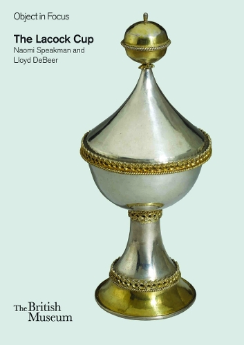 Object in Focus: The Lacock Cup