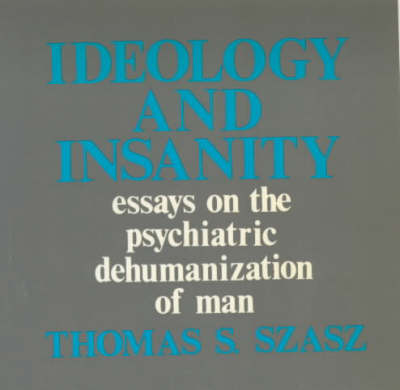Ideology and Insanity