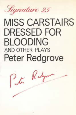 Miss Carstairs Dressed for Blooding and Other Plays