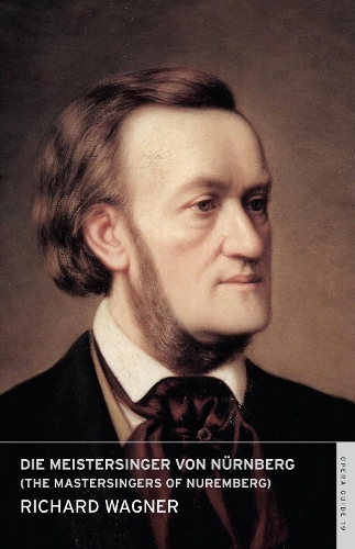 Die Meistersinger von Nürnberg (The Mastersingers of Nuremberg) by Richard Wagner